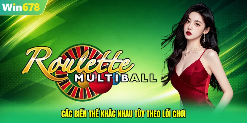 Các biến thể khác nhau tùy theo lối chơi