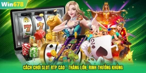 cách chơi slot RTP cao