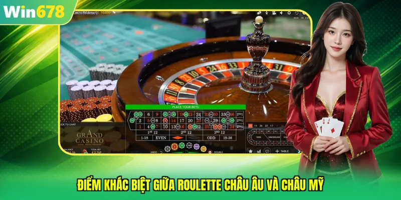 Điểm khác biệt giữa roulette châu Âu và châu Mỹ