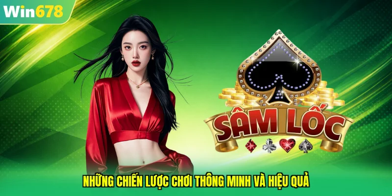 Những chiến lược chơi thông minh và hiệu quả